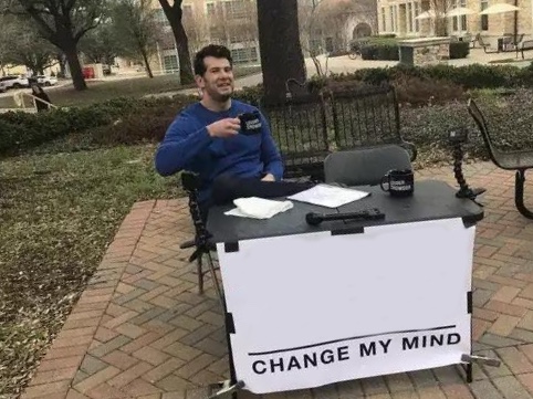 Change My Mind meme about Stoov